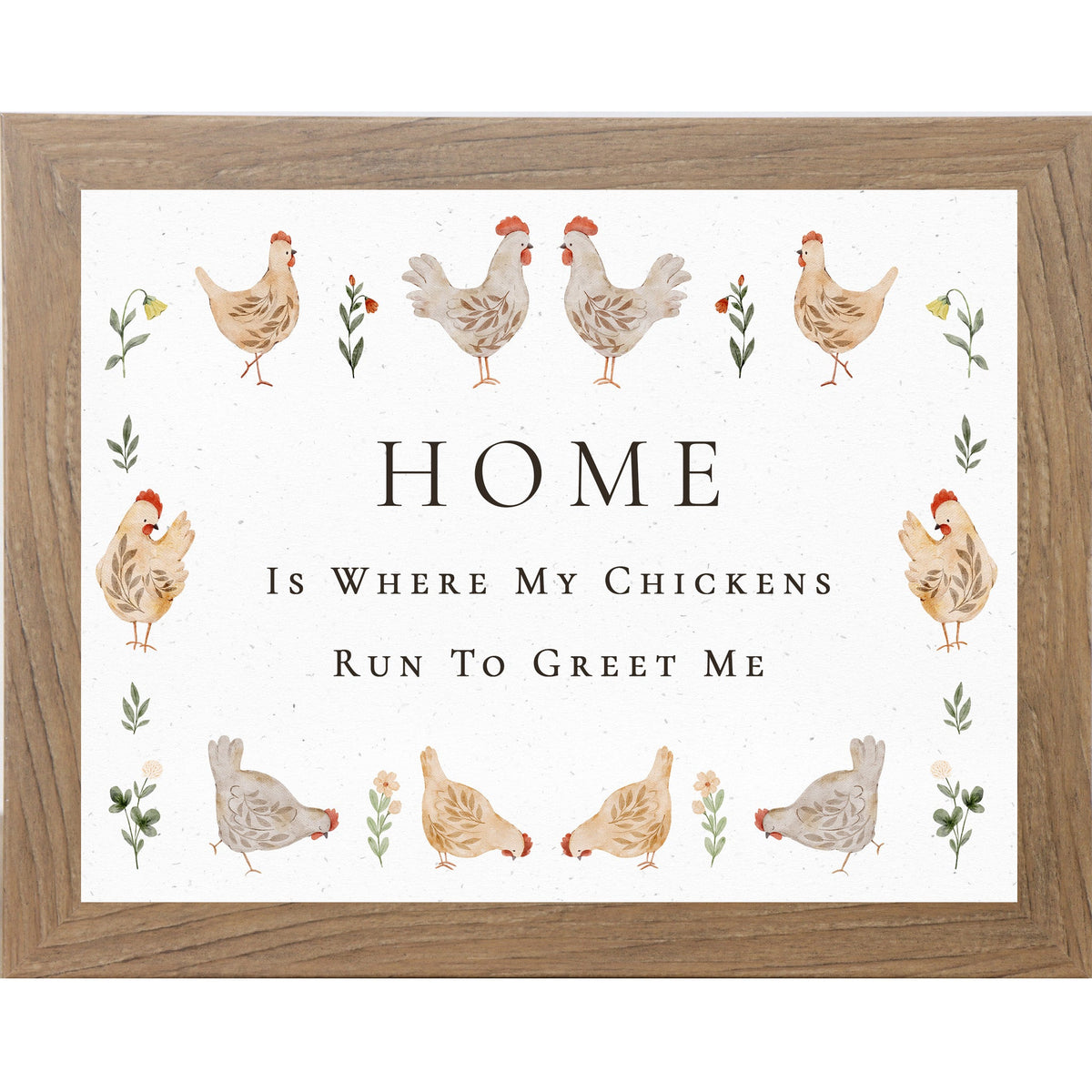 Home Is Where My Chickens Run To Greet Me – Farmhouse Chicken Wall Art – Rustic Kitchen Decor
